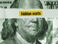 A U.S. one-hundred-dollar bill with a white strip covering the eyes of Benjamin Franklin’s portrait, with the word “Hidden Costs” to depict Hidden Franchise Fees.